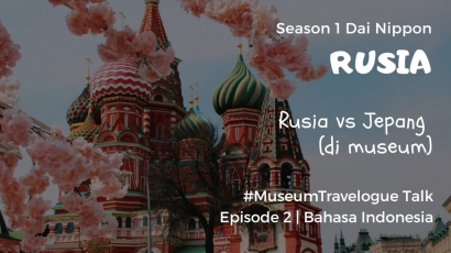 Rusia Vs Jepang (Di Museum)