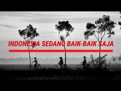Indonesia Sedang Baik-Baik Saja