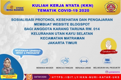 KKN STMIK Nusa Mandiri: Sosialisasi Protokol Kesehatan dan Pengajaran Membuat Website Blogspot Bagi Anggota Karang Taruna