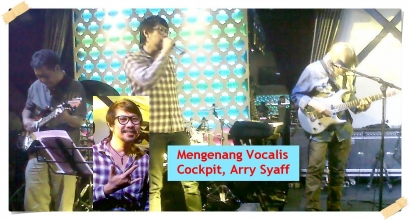 Mengenang Arry Syaff, Vokalis Cockpit Band