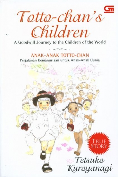 "Totto Chan's Children", pengalaman tetsuko kuroyanagi alias Totto chan sebagai duta UNICEF