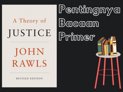 Teori keadilan John rawls dan Pentingnya bacaan Primer