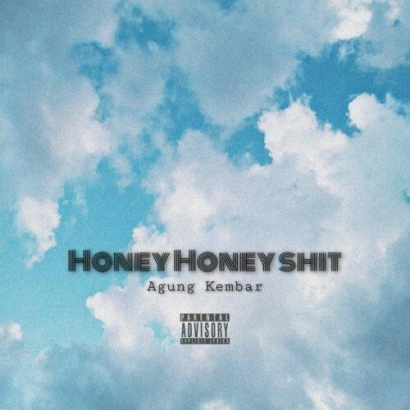 Album "Honey Honey Shit" Agung Kembar