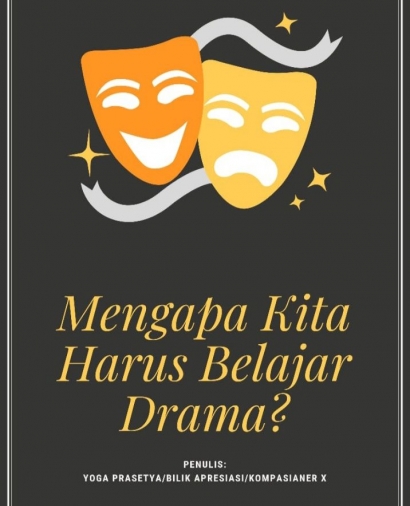 Mengapa Kita Harus Belajar Drama?