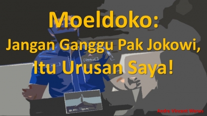 Moeldoko: Jangan Ganggu Pak Jokowi, Itu Urusan Saya!