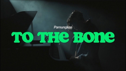 Melihat dan Menilai Video Klip "Pamungkas - To The Bone"