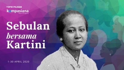 Sebulan Merayakan Cita-cita Kartini untuk Perempuan Indonesia
