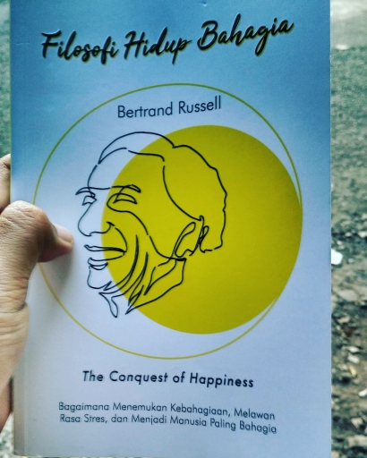 The Conquest of Happiness: Obat Bagi Ketidakbahagiaan ala Bertrand Russell