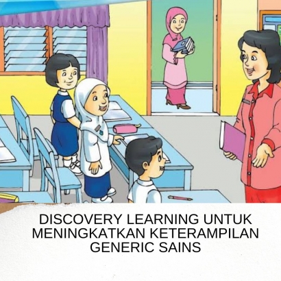 Discovery Learning untuk Meningkatkan Keterampilan Generik Sains