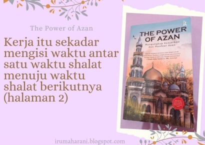 The Power of Azan, Penuhi Dulu Panggilan Allah! Selebihnya, Biar Allah yang Penuhi Kebutuhan Kita