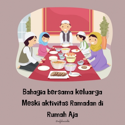 Hal yang Bikin Bahagia Ketika Ramadan di Rumah Aja