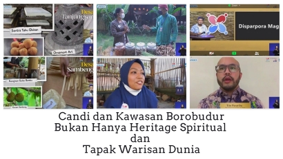 Candi dan Kawasan Borobudur Bukan Hanya Heritage Spiritual Maupun Tapak Warisan Dunia