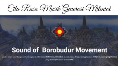 Cita Rasa Musik Generasi Milenial Tertuang di Sound of Borobudur