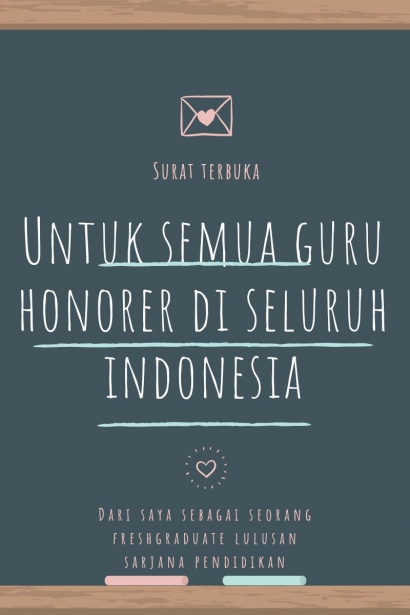 Surat Tebuka untuk Semua Guru Honorer di Seluruh Indonesia