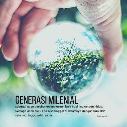 Generasi Milenial, Agen Perubahan Lingkungan Hidup