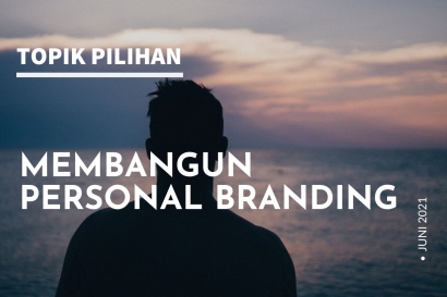 Langkah-langkah Membangun Personal Branding ala Kompasianer