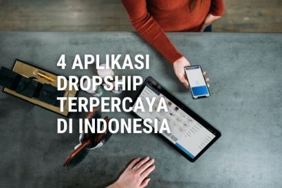 4 Aplikasi Dropship Terpercaya di Indonesia, Daftar Gratis Tanpa Stok Barang!