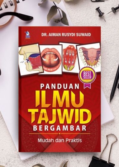 Review Buku "Panduan Ilmu Tajwid Bergambar" Karya DR Aiman Rusydi Suwaid