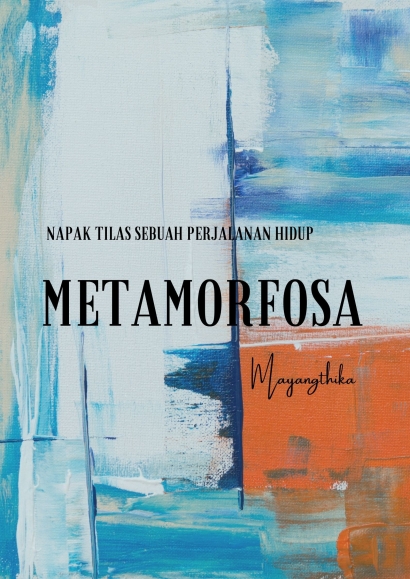 Metamorfosa (1) - Arti Sebuah Kesuksesan