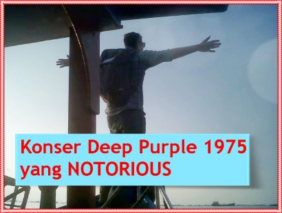Konser Deep Purple 1975 yang Notorious