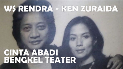 WS Rendra-Ken Zuraida, Cinta Abadi Bengkel Teater