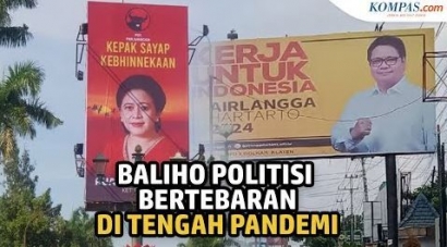 Partai Politik Tetap Pasang Baliho Politisi di Masa Pandemi, Ini Alasannya
