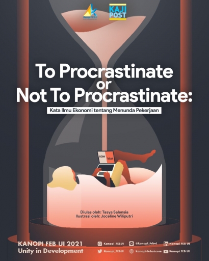To Procrastinate or Not to Procrastinate: Kata Ilmu Ekonomi tentang Menunda Pekerjaan