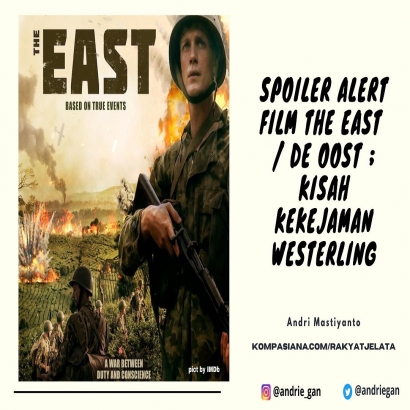 Spoiler Alert Film The East (De Oost): Kisah Kekejaman Westerling