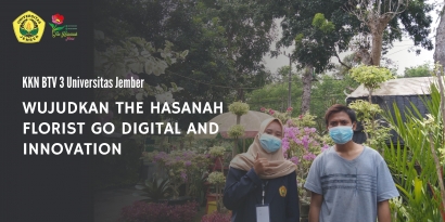 KKN BTV 3 Universitas Jember Wujudkan The Hasanah Florist Go Digital And Innovation