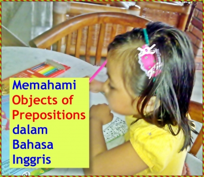 Memahami Objects of Prepositions dalam Bahasa Inggris