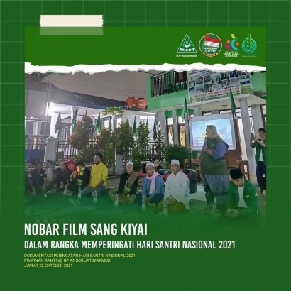 Peringati Hari Santri Nasional, GP Ansor Jatimakmur Gelar Nobar Film Sang Kyai