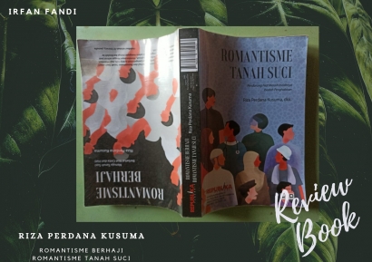 Review Buku "Romantisme Berhaji dan Romantisme Tanah Suci", Riza Perdana Kusuma