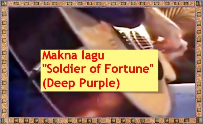 Makna lagu "Soldier of Fortune" (Deep Purple)