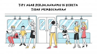 Tips agar Perjalananmu di Kereta Tidak Membosankan