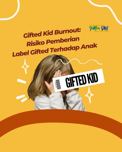 Gifted Kid Burnout: Risiko Pemberian Label Gifted Terhadap Anak