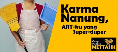 Karma Nanung, ART-ku yang Super Duper