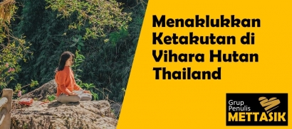 Menaklukkan Ketakutan di Vihara Hutan Thailand