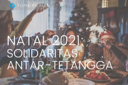 Natal 2021: Tumbuhkan Persaudaraan Melalui Solidaritas Antar-tetangga