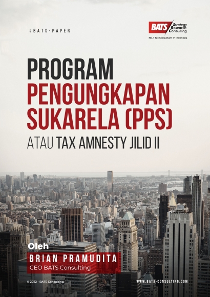 Pengetahuan Mendasar tentang Program Pengungkapan Sukarela (PPS) atau Tax Amnesty jilid 2 yang harus anda ketahui!