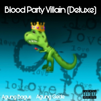 Agung Bagus Rilis Blood Party Villain versi Deluxe