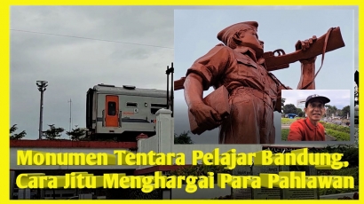 Monumen Tentara Pelajar Bandung, Cara Jitu Menghargai Para Pahlawan