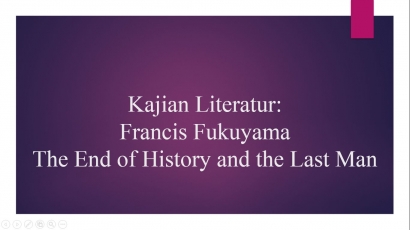 Berakhirnya Sejarah, Fukuyama (2)