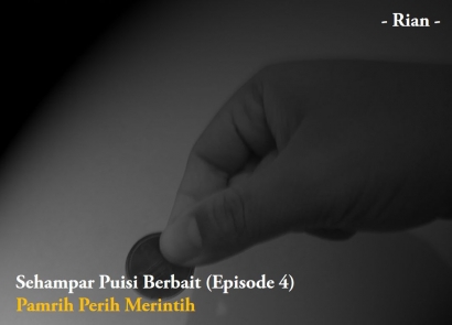 Sehampar Puisi Berbait (Episode 4) - Pamrih Perih Merintih