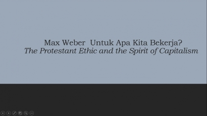 Max Weber: Untuk Apa Kita Kerja?
