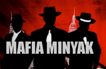 Mengapa Mafia Minyak Masih Belum Terungkap? Ini Alasannya!