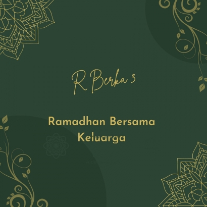 Ramadhan Bersama Keluarga Tercinta (H 3)