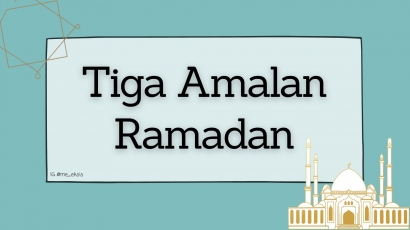 3 Amalan Ramadan demi Raih Keberkahan