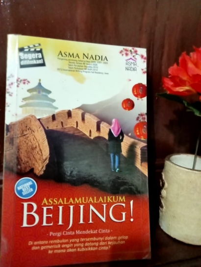 [Review Film] Memaknai "Cinta Sejati" Lewat Film Assalamualaikum Beijing
