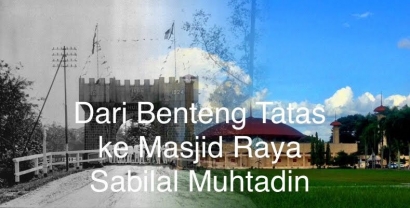 Jelajah Nusantara: Dari Benteng Tatas ke Masjid Raya Sabilal Muhtadin Banjarmasin