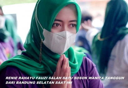 Renie Rahayu Fauzi Salah Satu Sosok Wanita Tangguh dari Bandung Selatan Saat Ini